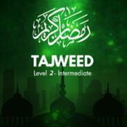 Tajweed – Level 2- Intermediate
