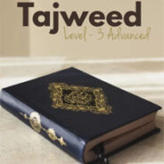 Tajweed – Level 3- Advanced